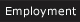 Employment